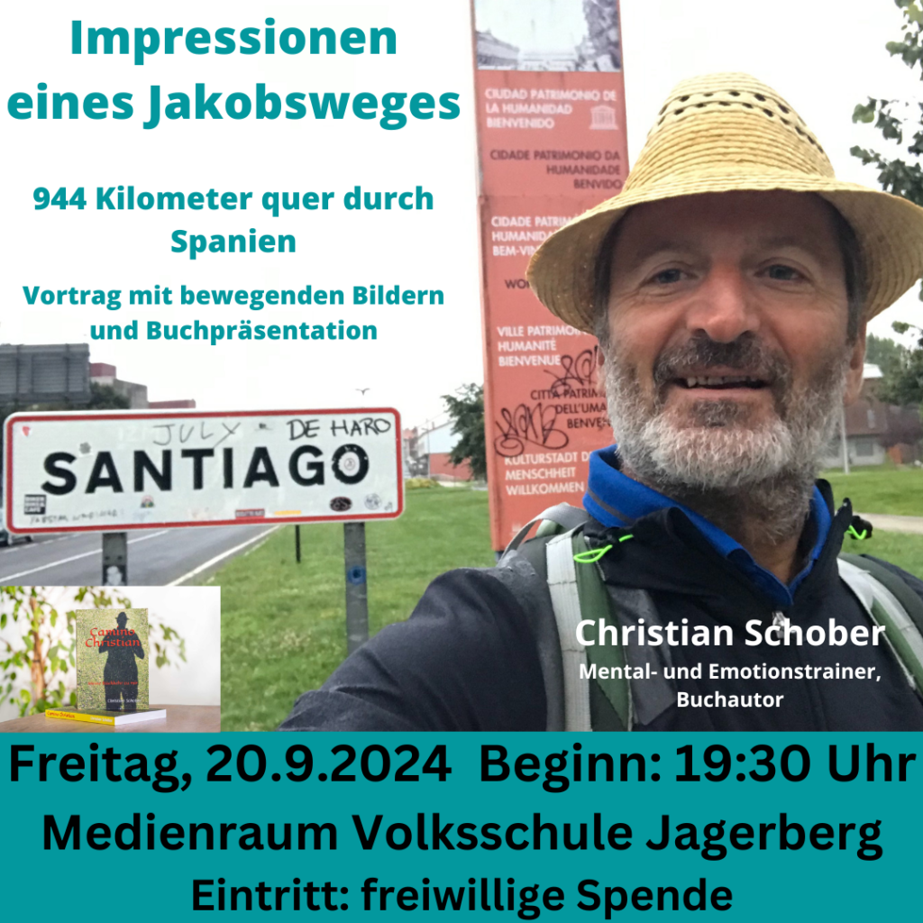 Einladung zum Vortrag: Impressionen eines Jakobsweges in Jagerberg am 20.9.2024 um 19:30 auf dem Sujet ist Santiago de Compostela und Christian bei der Ortstafel zu sehen