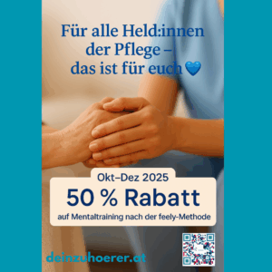 Pflegende Hände alten sanft und beschützend die Hände einer pflegebedürftigen Person. Darüber steht: „Für alle Held:innen der Pflege - das ist für euch.“ 50 % Rabatt auf Mentaltraining Oktober bis Dezember 2025